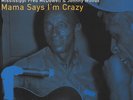 Mcdowell, Mississippi Fred - Mama Says I'm Crazy - Blues Vinyl LP-Records