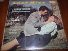J.Frank Wilson & The Cavaliers Last Kiss LP From Publishing Co Vault MINT