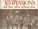 THE TEMPTATIONS run away child / my girl / get ready 7