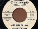 CHALLENGE soul PROMO 45  JOHNNY WYATT - Hang Up The Phone + Any Kind Of Love