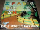 Bob - B - Soxx And The Blue Jeans Zip - A - Dee Doo Dah LP