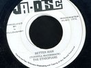 CR14  ETHIOPIANS-BETTER MAN-JA ONE-REGGAE 45 7