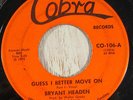 Bryant Headen 45 COBRA Guess I Better Move On RARE FUNK SOUL LISTEN