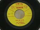 SIR LAURENCE CRESENTS FLIP ME OVER TWIN TOWN US G45 GARAGE FUZZ PUNK 7