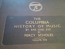 THE COLUMBIA HISTORY OF MUSIC BY EAR AND EYE PERCY SCHOLES VOLUME 5
