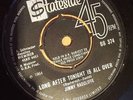 JIMMY RADCLIFFE - LONG AFTER TONIGHT IS ALL OVER - STATESIDE ORIGINAL SS374