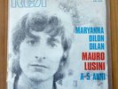 Single: MAURO LUSINI maryanna dilon dilan RCA PM 3501 ITALY mint