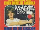 MARIE - CHRISTINA     ICH WÜNSCH MIR EINEN ONKEL IN AMERIKA       WARTE BIS