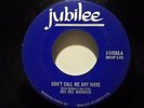 DEE DEE WARWICK*DON'T CALL ME ANY MORE/YOU'RE NO GOOD*JUBILEE J-5459X*CND