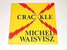 FMP - Michel Waisvisz - LP - Crackle - 1978 Free Jazz SYNTH - FMP SAJ-14