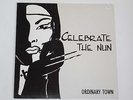 CELEBRATE THE NUN -Ordinary Town- 12