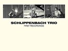 SCHLIPPENBACH TRIO - FIRST RECORDINGS  VINYL LP NEU
