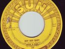SUN 269 Wade & Dick / Bop Bop Baby / Dont Need Your Lovin Baby