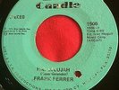 FRANK FERRER - HALLELUJAH- SUPER RARE LATIN FUNK 45 FROM 1974 Single (7-Inch)
