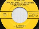 THE MONTEREYS QUARTET 45 The Ballad of Take Me Back to Baltimore JC Orig #BB2118