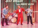 JOHNNY OLENN • JUST ROLLIN´ • ORIGINAL 1957 DG LP LIBERTY LRP 3029   NM