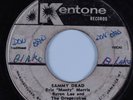 Reggae 45 ERIC MONTY MORRIS/BYRON LEE & DRAGONAIRES Sammy Dead KENTONE HEAR
