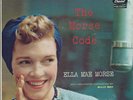 RARE ELLA MAE MORSE 