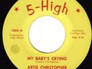 Deep Soul / R&B * ARTIE CHRISTOPHER * My Baby's Crying * 5-HIGH * Listen MP3