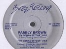 FAMILY BROWN i'm gonna getcha BOOGIE 12