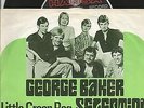 GEORGE BAKER SELECTION - LITTLE GREEN BAG - NICE PS 45 ORIGINAL GERMAN PRESS