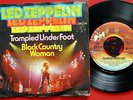 LED ZEPPELIN TRAMPLED UNDER FOOT/BLACK COUNTRY WOMAN 1975 GERMAN 7“PS N/MINT