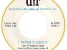 Northern Soul - The Starlighters - I Never Thought - US DIR 45 - Hear