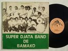 SUPER DJATA BAND DE BAMAKO vol2 ROARING AFRO PSYCH FUNK JAZZ MALI OG PRESS VG+ ?
