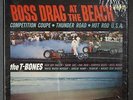 T-Bones Boss Drag At The Beach Liberty 7363 Stereo M- Hot Rod Surf & Drag VG+