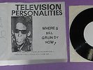 TELEVISION PERSONALITIES, WHERE’S BILL GRUNDY NOW? EP 1St issue from 1978.