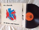 THE CHURCH  OF SKINS AND HEART UNGUARDED MOMENT AUS ROCK PARLOPHONE