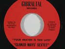 70s Soul/Funk 45 CLONZO MAYS' SEXTET Your Heaven Is Too Late on Gibraltal NM