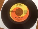 TU ERES TAN AMABLE 45 RPM NAT KING COLE -  Sung In Spanish