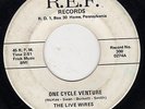 THE LIVE WIRES One Cycle Venture / groovin 45 rare surf garage auto