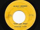 Gospel Soul Funk 45 SOUTHLAND SINGERS Wait On Jesus/All These Years Hi-Way HEAR