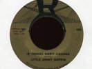 LITTLE JIMMY GRIFFIN If Things Don't Change on R R&B 45 Hear