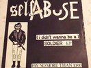 SELF ABUSE I DIDN'T WANNA BE A SOLDIER EP SKINHEAD PUNK OI VG+/VG+ RARE 1984
