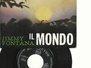 JIMMY FONTANA- EP VINYLES MADE IN ESPAIN- CANTA EN ITALIANO -IL MONDO+ALLORA SI-