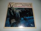 Chilling Thrilling Sounds Of The Haunted House LP Disneyland DQ-1257  NICE