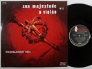 DILERMANDO REIS Sua Majetade O Violao BRAZIL CONTINENTAL LP rare guitar