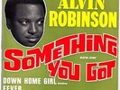 ALVIN ROBINSON FRENCH EP Something You Got  45 R&B NORTHERN SOUL
