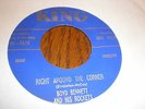 Boyd Bennett/His Rockets 45 Right Around The Corner KING