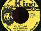 Leroy Housen & The Outer Limits - Jah Say Love US orig King 7
