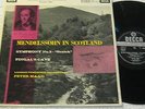 SXL 2246 - PETER MAAG - MENDELSSOHN IN SCOTLAND - ORIGINAL UK PRESS ED1