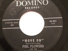 PHIL FLOWERS Move On / Whole Lota Woman 45 R&B Rocker Rare Soul DOMINO