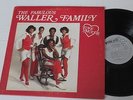THE FABULOUS WALLER FAMILY 
