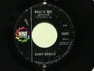 northern soul BOBBY WOMACK What Is This MINIT   hear soundclip
