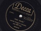 78 RPM - Sister Rosetta Thorpe & Sam Price Trio - DECCA 48043 - This Train