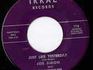 Joe Simon Just Like Yesterday MONSTER R&B MOD SOUL ??