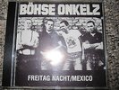 BÖHSE ONKELZ Mexico/Freitag NachtNo Vinyl Rock `O` Rama  Deutschrock Toxpack